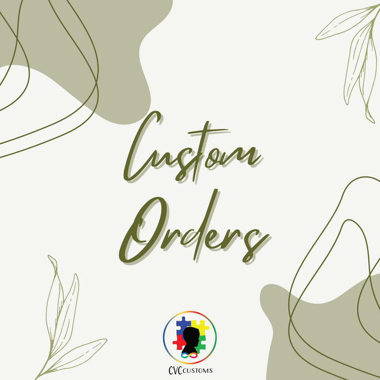 Custom Orders