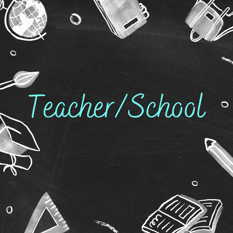 Teacher/School